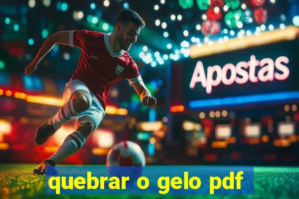 quebrar o gelo pdf